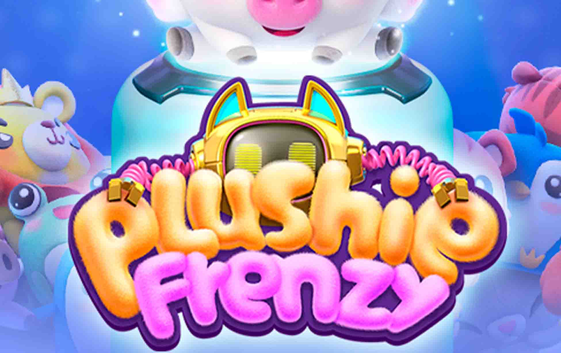 Mengenal Game Slot Plushie Frenzy III PG Soft Slot Online